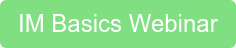 IM Basics Webinar