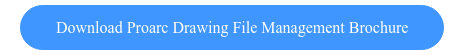 Download Proarc Drawing File Management Brochure