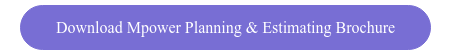 Download Mpower Planning & Estimating Brochure