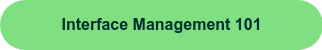 Interface Management 101
